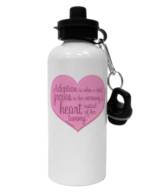 Adoption is When - Mom and Daughter Quote Aluminum 600ml Water Bottle by TooLoud