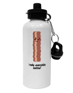 Bacon - I Make Everything Better Aluminum 600ml Water Bottle