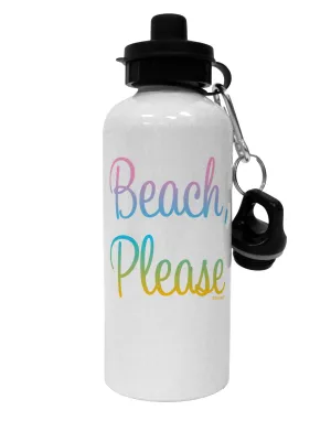 Beach Please - Summer Colors Aluminum 600ml Water Bottle