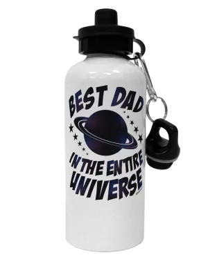 Best Dad in the Entire Universe - Galaxy Print Aluminum 600ml Water Bottle